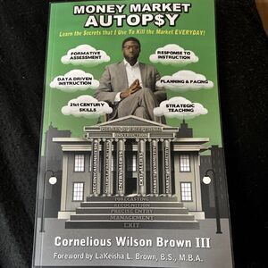 Money Market Autopsy by Cornelious Brown (2019, Trade Paperback)